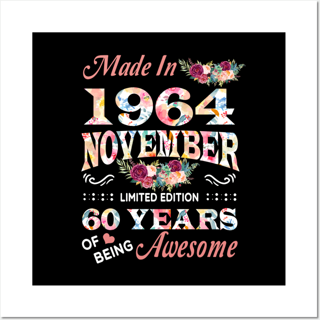 November Flower Made In 1964 60 Years Of Being Awesome Wall Art by Kontjo